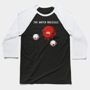 The Water Molecule Baseball T-Shirt